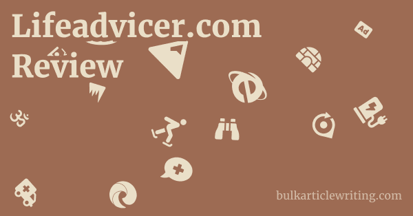 Lifeadvicer.com Review 1 by
