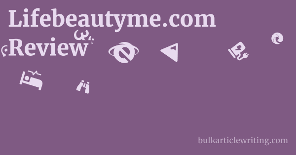 Lifebeautyme.com Review 1 by