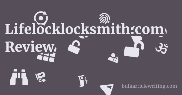 Lifelocklocksmith.com Review 1 by
