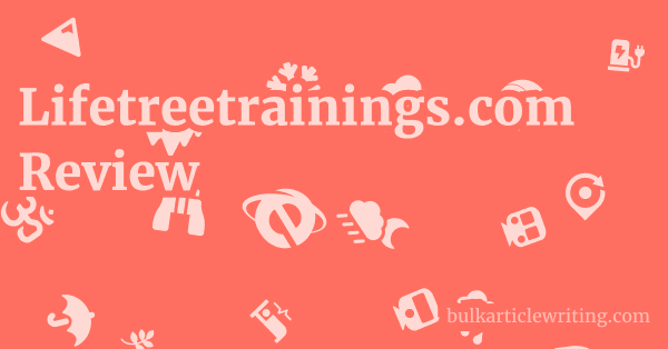 Lifetreetrainings.com Review 1 by