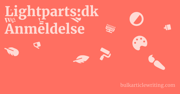 Lightparts.dk Anmeldelse 1 by Partners