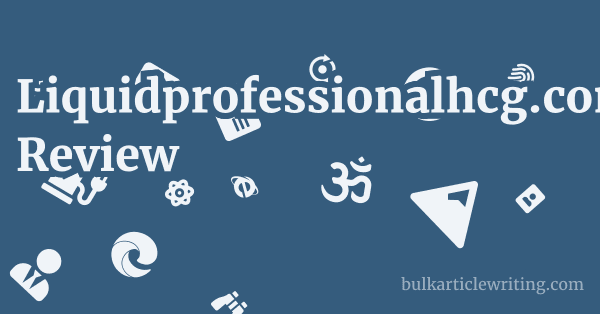 Liquidprofessionalhcg.com Review 1 by Partners