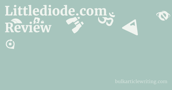 Littlediode.com Review 1 by