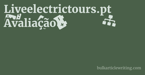 Liveelectrictours.pt Avaliação 1 by