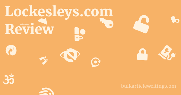Lockesleys.com Review 1 by Partners