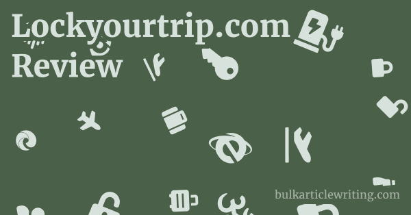 Lockyourtrip.com Review 1 by
