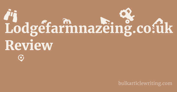 Lodgefarmnazeing.co.uk Review 1 by