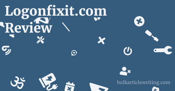 Logonfixit.com Review 1 by