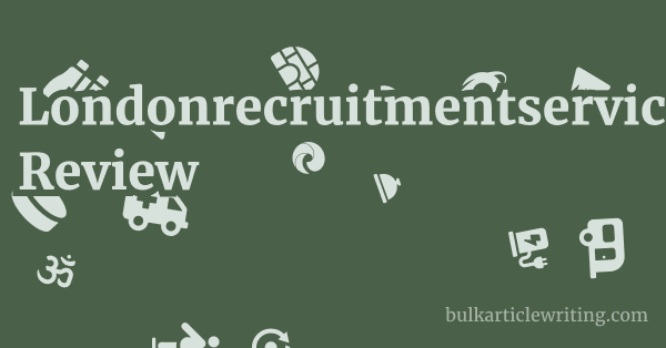 Londonrecruitmentservice.com Review 1 by