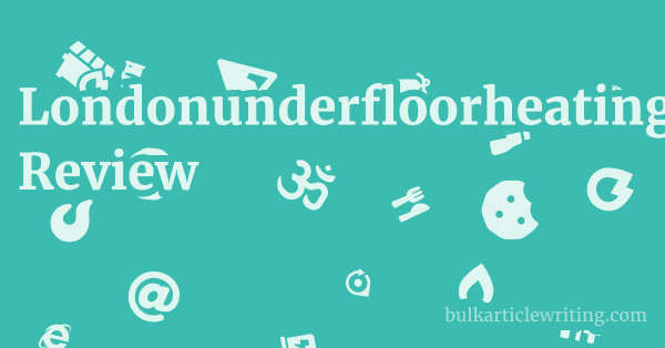 Londonunderfloorheatingsuppliers.com Review 1 by Partners