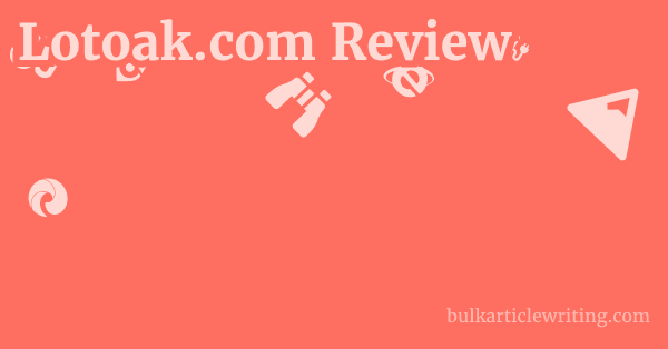 Lotoak.com Review 1 by