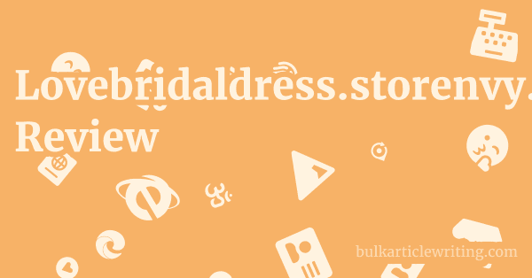 Lovebridaldress.storenvy.com Review 1 by