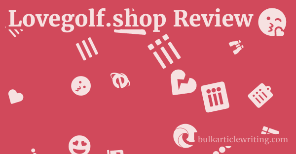 Lovegolf.shop Review 1 by