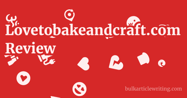 Lovetobakeandcraft.com Review 1 by