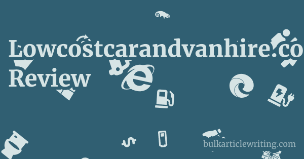 Lowcostcarandvanhire.co.uk Review 1 by