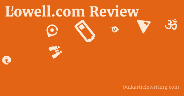 Lowell.com Review 1 by