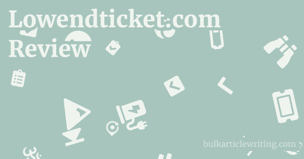 Lowendticket.com Review 1 by Partners