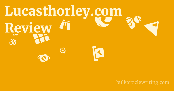 Lucasthorley.com Review 1 by Partners
