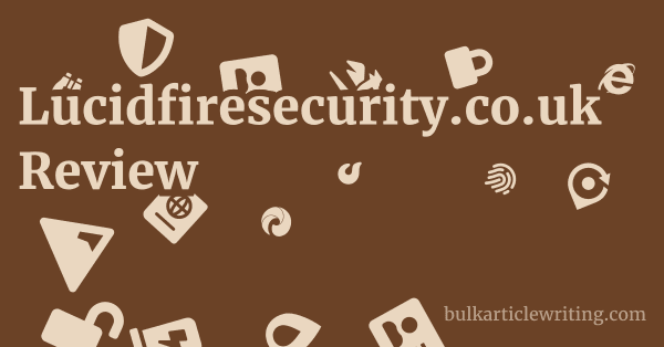Lucidfiresecurity.co.uk Review 1 by