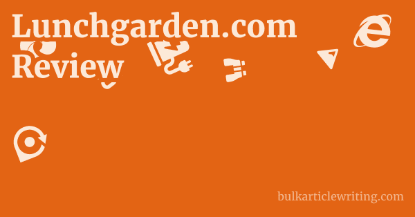 Lunchgarden.com Review 1 by