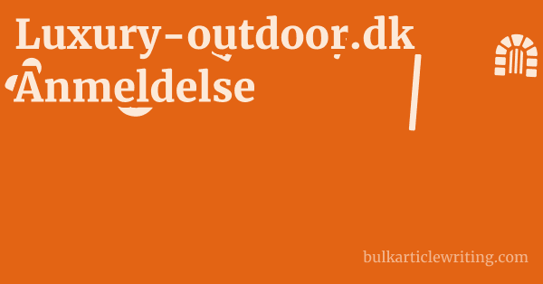 Luxury-outdoor.dk Anmeldelse 1 by