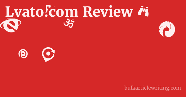Lvato.com Review 1 by