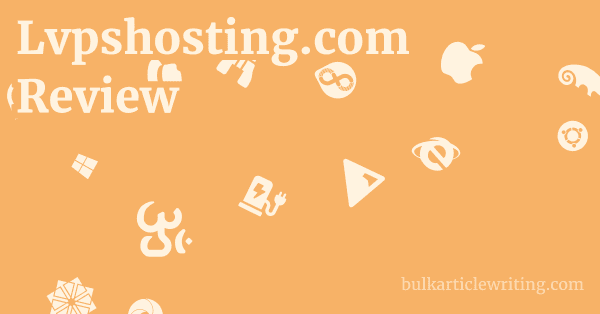 Lvpshosting.com Review 1 by