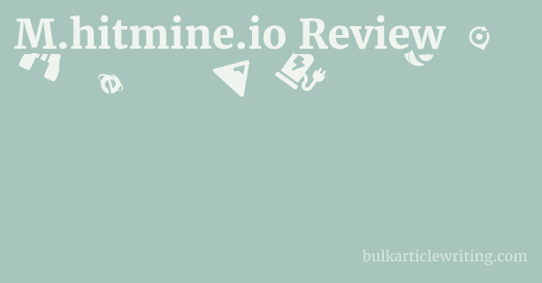M.hitmine.io Review 1 by