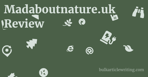 Madaboutnature.uk Review 1 by
