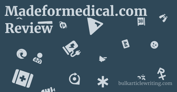 Madeformedical.com Review 1 by