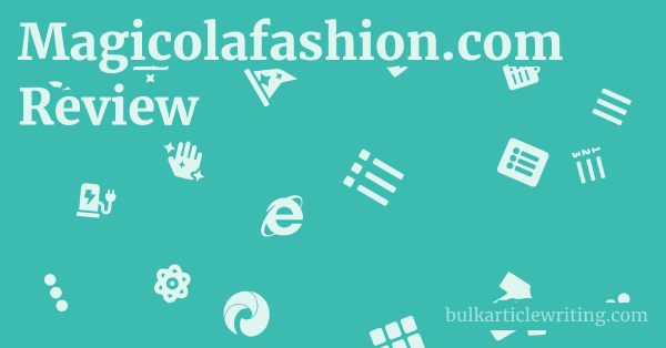 Magicolafashion.com Review 1 by
