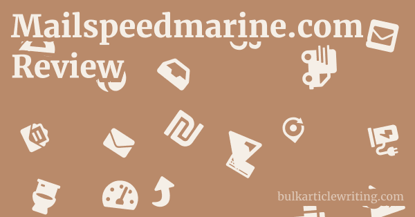 Mailspeedmarine.com Review 1 by