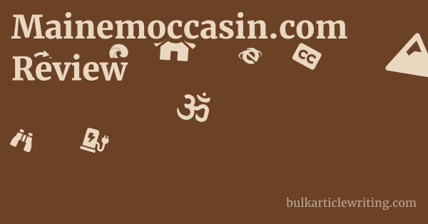 Mainemoccasin.com Review 1 by