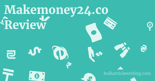 Makemoney24.co Review 1 by