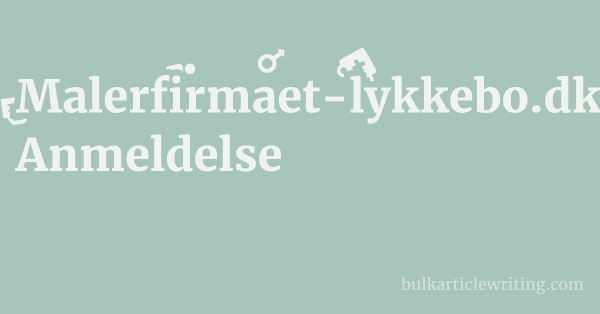 Malerfirmaet-lykkebo.dk Anmeldelse 1 by Partners