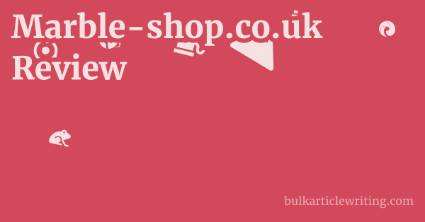 Marble-shop.co.uk Review 1 by