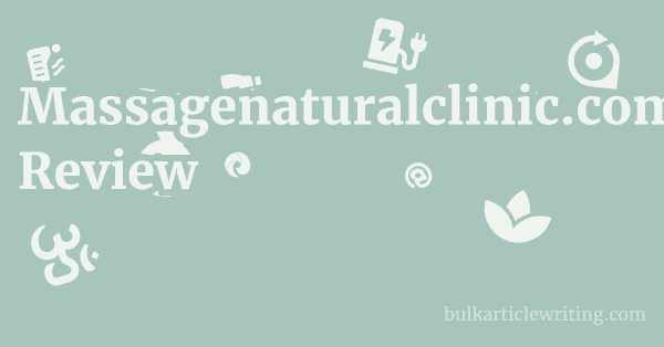 Massagenaturalclinic.com Review 1 by