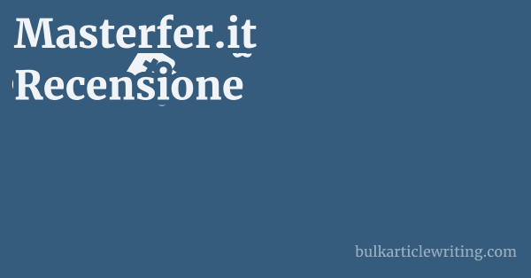 Masterfer.it Recensione 1 by