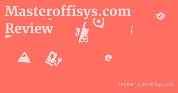 Masteroffisys.com Review 1 by