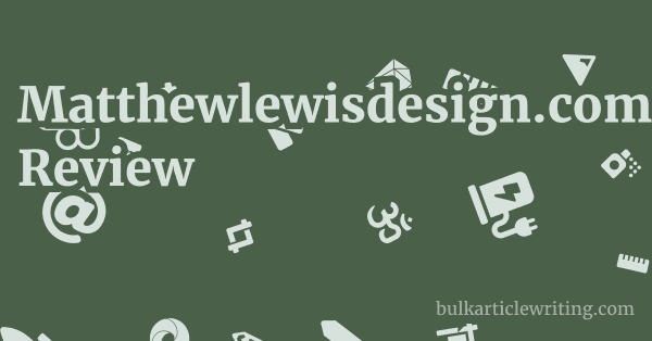 Matthewlewisdesign.com Review 1 by