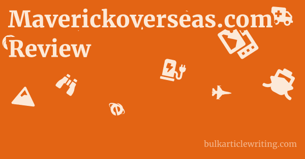 Maverickoverseas.com Review 1 by