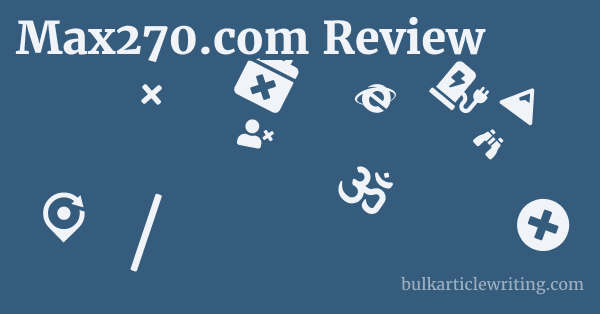 Max270.com Review 1 by