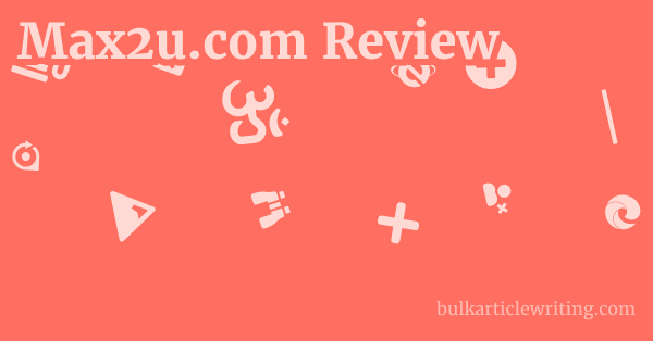 Max2u.com Review 1 by