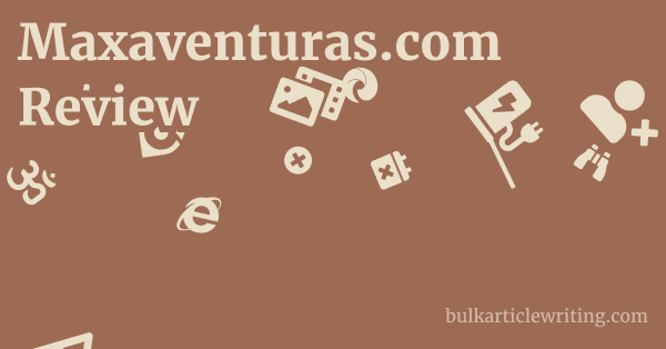 Maxaventuras.com Review 1 by