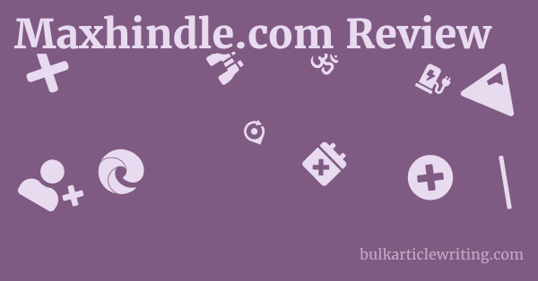 Maxhindle.com Review 1 by
