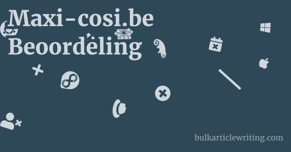 Maxi-cosi.be Beoordeling