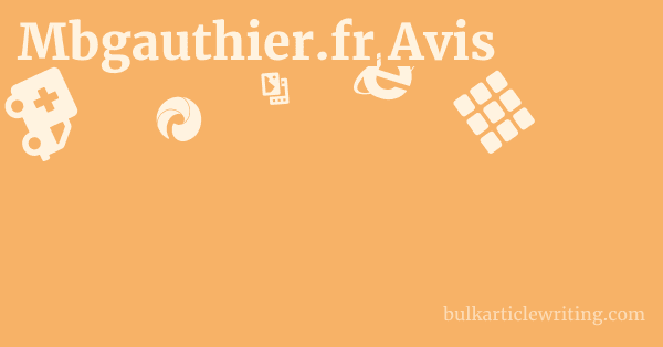 Mbgauthier.fr Avis 1 by