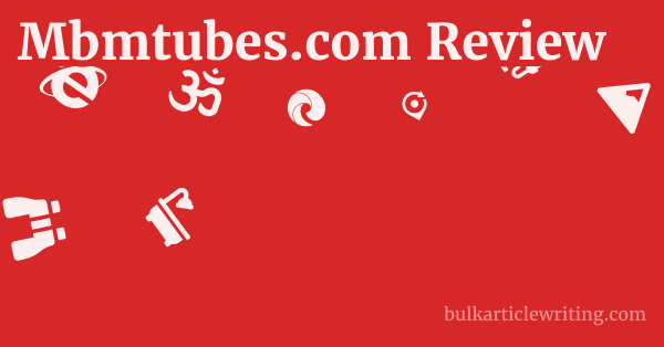 Mbmtubes.com Review 1 by