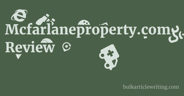 Mcfarlaneproperty.com Review 1 by