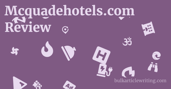 Mcquadehotels.com Review 1 by